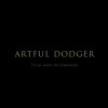 Artful Dodger Think About Me 试听