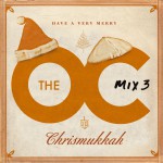 The O.C. Mix 3 Have A Very Merry Chrismukkah (U.S. Version)详情