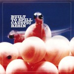 Built To Spill / Caustic Resin - EP详情