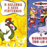 Coleção Disquinho 2002 - Dona Galinha e Seus Pintinhos / O Burrinho Tró Ló Ló详情
