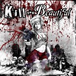 Kill You Beautiful详情