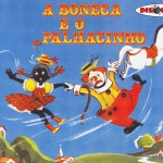 Coleção Disquinho 2002 - A Boneca e o Palhacinho详情