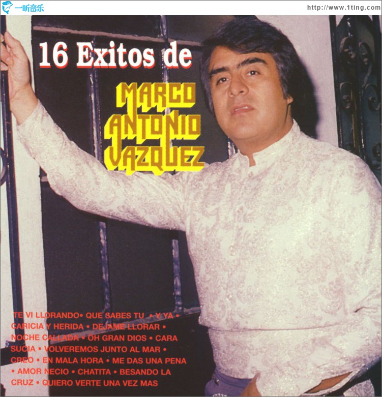 16 Exitos de Marco Antonio Vazquez