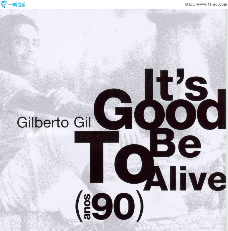 It's Good to Be Alive - Anos 90