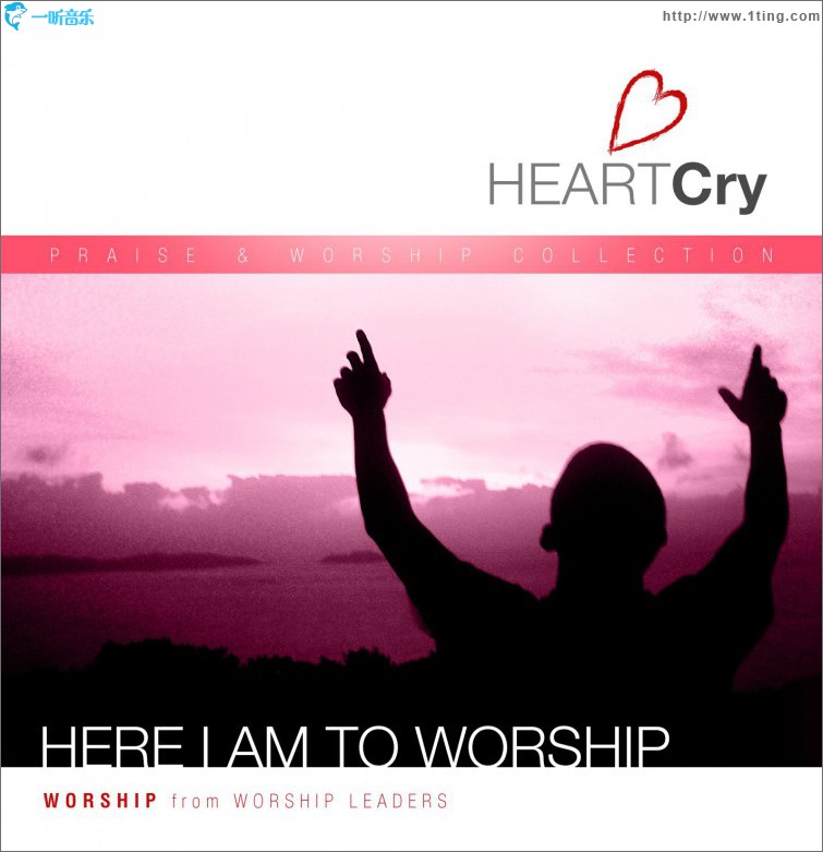 HeartCry Vol. 3: Here I Am To Worship