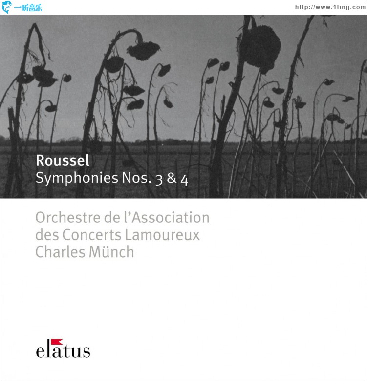 Roussel : Symphonies Nos 3 & 4 - Elatus