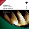 Hindemith : Organ Concerto & 3 Organ Sonatas - Apex