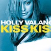 Holly Valance Kiss Kiss (Agent Sumo 2) 试听