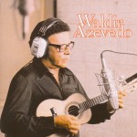 Waldir Azevedo详情