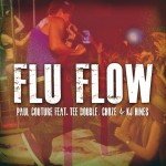 Flu Flow (feat. Tee Double, Choze & KJ Hines)详情