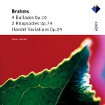 Brahms : 'Handel' Variations, Ballades & 2 Rhapsodies详情