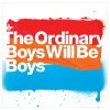 The Ordinary Boys Boys Will Be Boys 试听