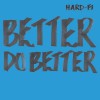 Better Do Better [Radio Edit]