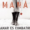Maná Manda Una Senal 试听
