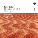 Saint-Saëns : String Quartets Nos 1, 2 & Violin Pieces - Apex详情