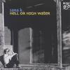 Hell Or High Water 陪你到天荒地老