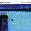 Mystic Diversions Baile De Maria 试听
