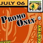 Promo Only Country Radio July 2006
