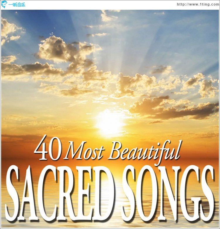40 Most Beautiful Sacred Songs