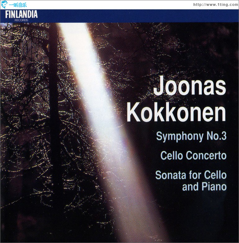 Kokkonen : Symphony No.3, Cello Concerto, Sonata for Cello and Piano