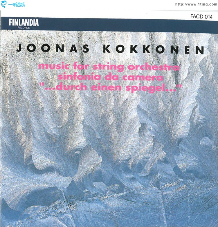 Kokkonen : Music for String Orchestra, Sinfonia da Camera, '...durch einen Spieg