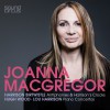 Joanna MacGregor Plays Birtwistle, Wood & Harrison