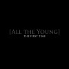 All The Young The First Time 试听