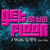 J-Walk Get On The Floor [with Sei] 试听