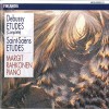 Debussy : Etudes [Complete] - Saint-Saëns : Etudes
