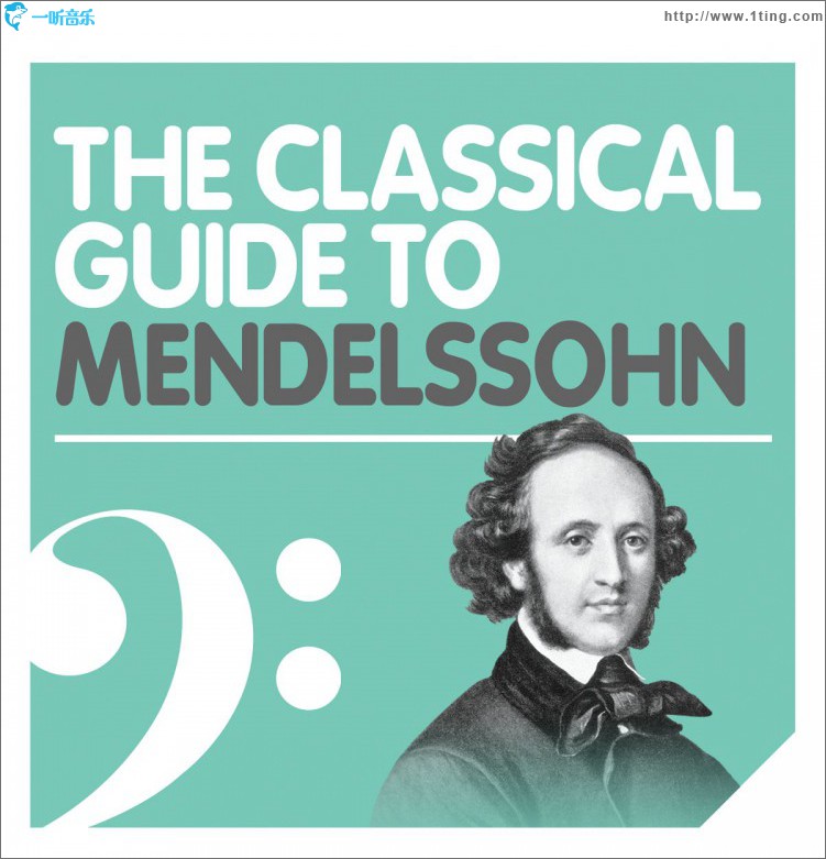The Classical Guide to Mendelssohn