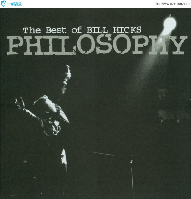 Philosophy: The Best Of Bill Hicks