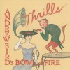 Andrew Bird's Bowl Of Fire Eugene (Album Version) 试听