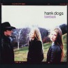 Hank Dogs Free Spirit (Album Version) 试听