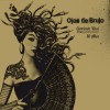 Ojos De Brujo Nueva vida (Feat. Bebe) 试听