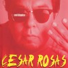Cesar Rosas Better Way (Album Version) 试听