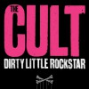 The Cult Dirty Little Rockstar 试听