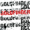 Goldfinger Wasted (Album Version) 试听