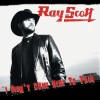 Ray Scott I Didn't Come Here To Talk (Radio Edit) 试听