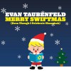 Evan Taubenfeld Merry Swiftmas [Even Though I Celebrate Chanukah] 试听