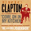 Eric Clapton Come On In My Kitchen (Electric Version) 试听