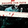 Escape The Fate Dragging Dead Bodies In Blue Bags Up Really Long Hills (Album Version) 试听