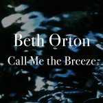 Call Me the Breeze详情