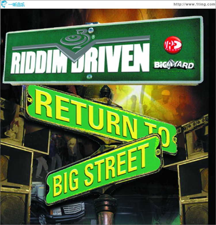 Riddim Driven: Return To Big Street