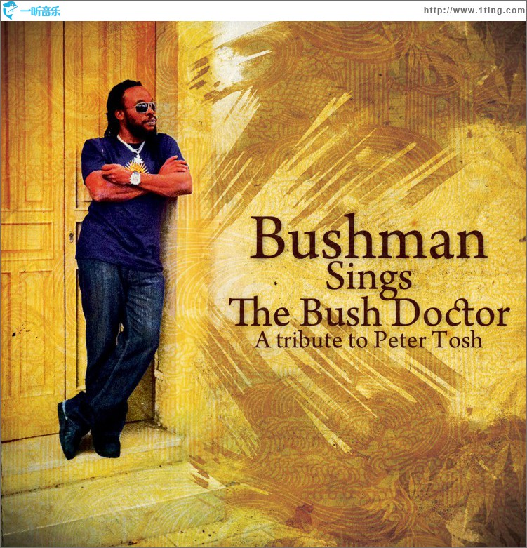 Bushman Sings The Bush Doctor: A Tribute To Peter Tosh