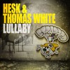 Hesk & Thomas White Lullaby (Original Mix) 试听