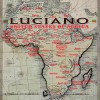 Luciano Unites States of Africa 试听