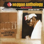 Reggae Anthology: Anything Test Dead详情