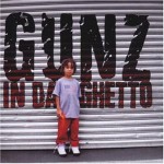 Gunz In Da Ghetto