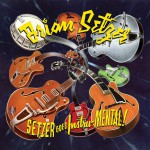 Setzer Goes Instru-MENTAL!详情