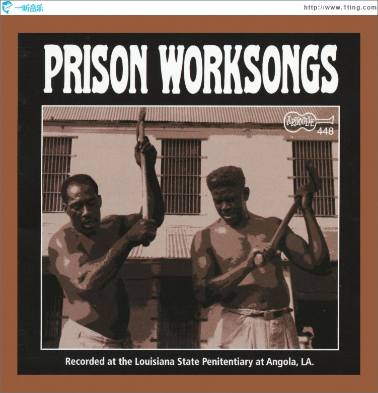 Prison Worksongs